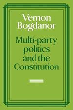 Multi-party Politics and the Constitution