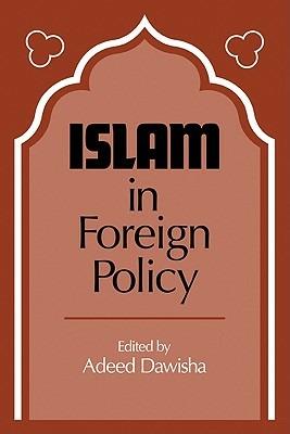 Islam in Foreign Policy - Adeed I. Dawisha - cover