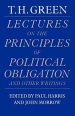 Lectures on the Principles of Political Obligation and Other Writings