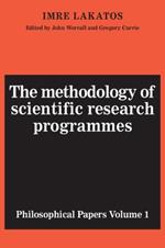 The Methodology of Scientific Research Programmes: Volume 1: Philosophical Papers