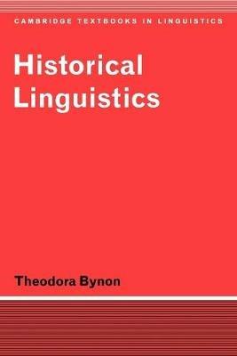 Historical Linguistics - Theodora Bynon - cover