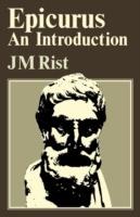 Epicurus: An Introduction - J. M. Rist - cover