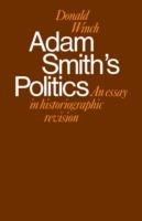 Adam Smith's Politics: An Essay in Historiographic Revision - Donald Winch - cover