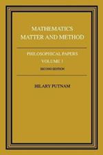 Philosophical Papers: Volume 1, Mathematics, Matter and Method