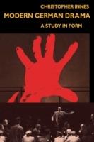 Modern German Drama: A Study in Form - C. D. Innes - cover