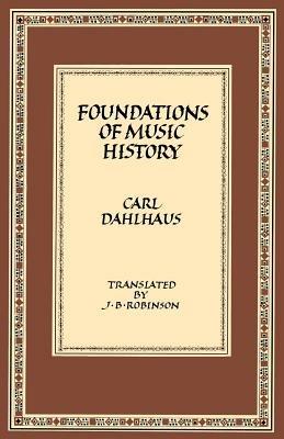 Foundations of Music History - Carl Dahlhaus - cover