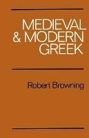 Medieval and Modern Greek - Robert Browning - cover