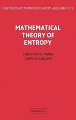 Mathematical Theory of Entropy