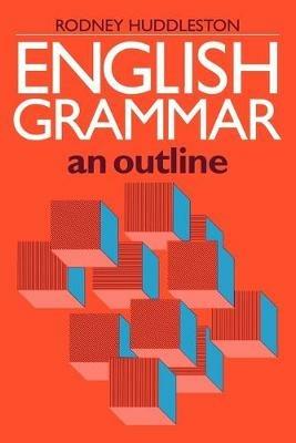 English Grammar: An Outline - Rodney Huddleston - cover