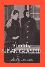 Plays by Susan Glaspell