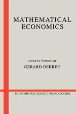 Mathematical Economics: Twenty Papers of Gerard Debreu