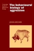 The Behavioural Biology of Aggression - John Archer - cover