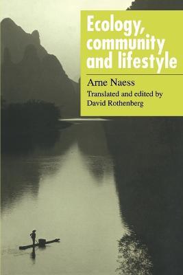 Ecology, Community and Lifestyle: Outline of an Ecosophy - Arne Naess -  Libro in lingua inglese - Cambridge University Press - | IBS