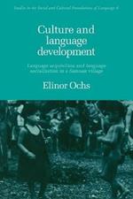 Culture and Language Development: Language Acquisition and Language Socialization in a Samoan Village