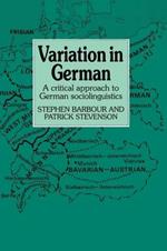 Variation in German: A Critical Approach to German Sociolinguistics