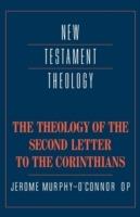 The Theology of the Second Letter to the Corinthians