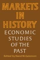 Markets in History: Economic Studies of the Past - cover