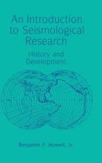 An Introduction to Seismological Research: History and Development