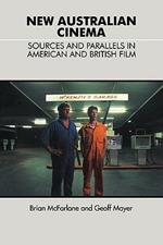 New Australian Cinema: Sources and Parallels in American and British Film