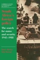 South Africa's Foreign Policy: The Search for Status and Security, 1945-1988 - James Barber,John Barratt - cover