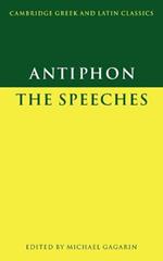 Antiphon: The Speeches