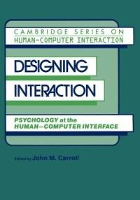 Designing Interaction: Psychology at the Human-Computer Interface - cover