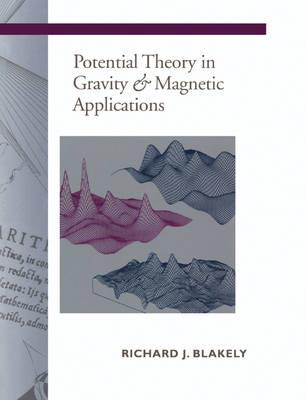 Potential Theory in Gravity and Magnetic Applications - Richard J. Blakely - cover