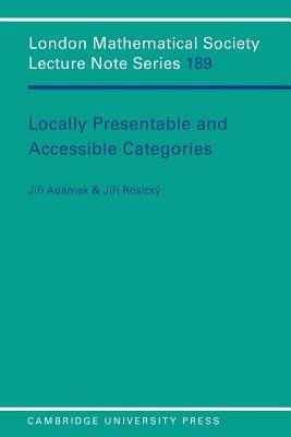 Locally Presentable and Accessible Categories - J. Adamek,J. Rosicky - cover