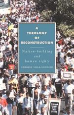 A Theology of Reconstruction: Nation-Building and Human Rights