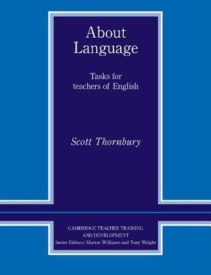 About Language: Tasks for Teachers of English - Scott Thornbury - cover