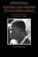 Hunters and Herders of Southern Africa: A Comparative Ethnography of the Khoisan Peoples