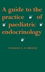 A Guide to the Practice of Paediatric Endocrinology