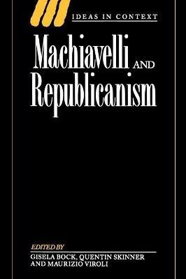 Machiavelli and Republicanism - cover