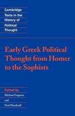 Early Greek Political Thought from Homer to the Sophists