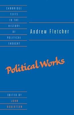 Andrew Fletcher: Political Works - Andrew Fletcher - cover