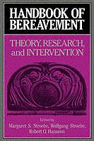 Handbook of Bereavement: Theory, Research, and Intervention