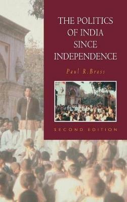 The Politics of India since Independence - Paul R. Brass - cover