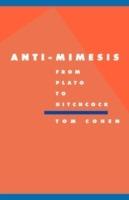 Anti-Mimesis from Plato to Hitchcock