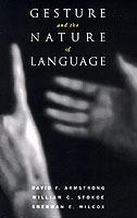 Gesture and the Nature of Language - David F. Armstrong,William C. Stokoe,Sherman E. Wilcox - cover