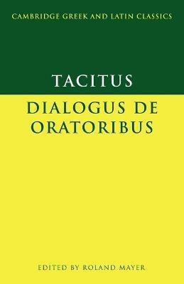 Tacitus: Dialogus de oratoribus - Tacitus - cover