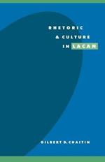 Rhetoric and Culture in Lacan