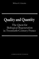 Quality and Quantity: The Quest for Biological Regeneration in Twentieth-Century France