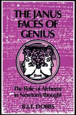 The Janus Faces of Genius: The Role of Alchemy in Newton's Thought