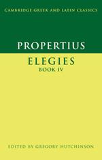 Propertius: Elegies Book IV