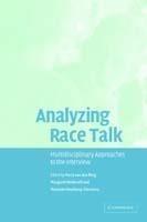 Analyzing Race Talk: Multidisciplinary Perspectives on the Research Interview - cover