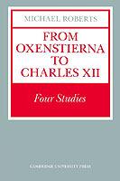 From Oxenstierna to Charles XII: Four Studies - Michael Roberts - cover