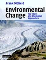 Environmental Change: Key Issues and Alternative Perspectives