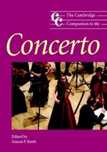 The Cambridge Companion to the Concerto