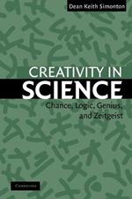 Creativity in Science: Chance, Logic, Genius, and Zeitgeist