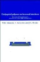 Conjugated Polymer Surfaces and Interfaces: Electronic and Chemical Structure of Interfaces for Polymer Light Emitting Devices - W. R. Salaneck,S. Stafstrom,J. L. Bredas - cover